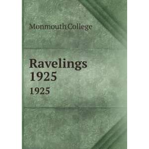  Ravelings. 1925 Monmouth College Books