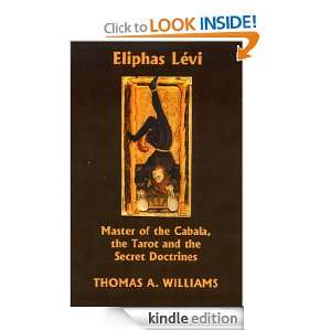   Lévi Master of the Tarot, the Cabala, and the Secret Doctrines