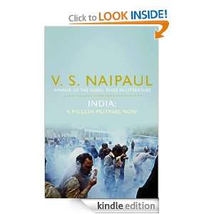 India A Million Mutinies Now V. S. Naipaul  Kindle Store