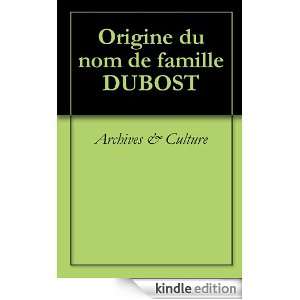 Origine du nom de famille DUBOST (Oeuvres courtes) (French Edition 