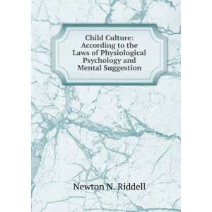   Psychology and Mental Suggestion Newton N. Riddell Books