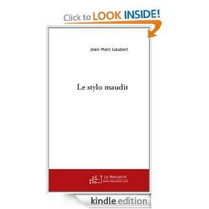 Le Stylo maudit (French Edition) Jean Marc Gaubert  