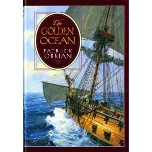  The Golden Ocean [Hardcover] Patrick OBrian Books