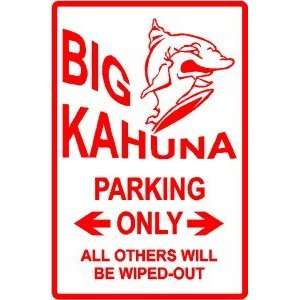    BIG KAHUNA PARKING * sign street surf shark