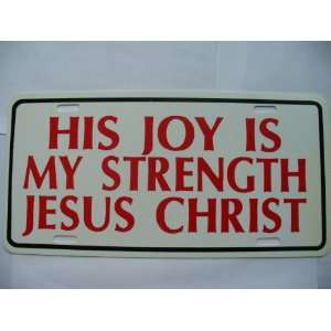  Hid Joy Is My Strength Jesus Christ License Plate 