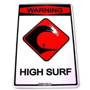  Warning High Surf Street Sign