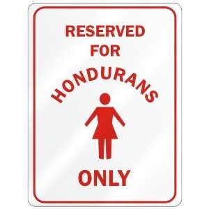     RESERVED ONLY FOR HONDURAN GIRLS  HONDURAS