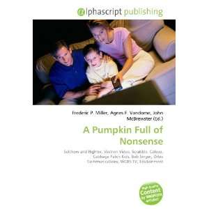  A Pumpkin Full of Nonsense (9786133836037) Books