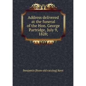  Partridge, July 9, 1828; Benjamin [from old catalog] Kent Books