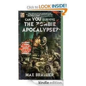 Can You Survive the Zombie Apocalypse? Max Brallier  