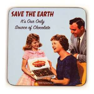  Cool Coaster SAVE THE EARTH, OUR SOURCE OF CHOCOLATE
