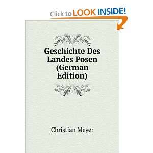   Geschichte Des Landes Posen (German Edition) Christian Meyer Books