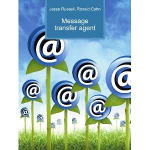  Message transfer agent Ronald Cohn Jesse Russell Books