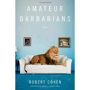  Amateur Barbarians A Novel [Hardcover ] Electronics