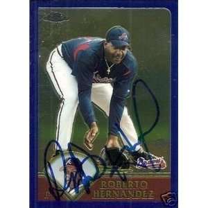  Roberto Hernandez Signed Braves 2003 Topps Chrome Card 