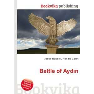  Battle of AydÄ±n Ronald Cohn Jesse Russell Books