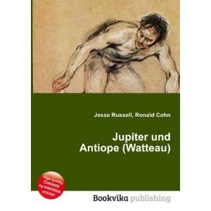    Jupiter und Antiope (Watteau) Ronald Cohn Jesse Russell Books