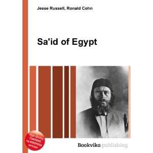  Said of Egypt Ronald Cohn Jesse Russell Books