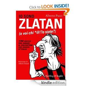 Io sono Zlatan (e voi chi *@?o siete?) (Varia) (Italian Edition 