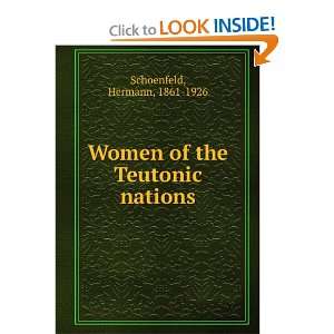    Women of the Teutonic nations Hermann, 1861 1926 Schoenfeld Books