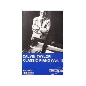  Calvin Taylor  Classic Piano (Audio Cassette) Volume 1 
