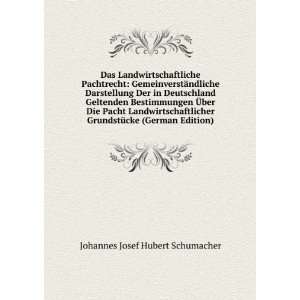   (German Edition) Johannes Josef Hubert Schumacher Books