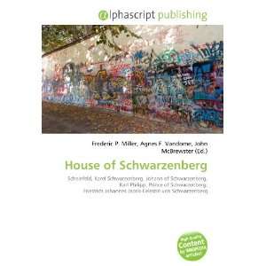  House of Schwarzenberg (9786133774674) Books