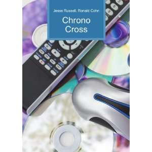  Chrono Cross (in Russian language) Ronald Cohn Jesse 