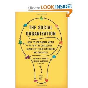  The Social Organization How to Use Social Media to Tap 