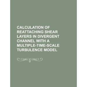    time scale turbulence model (9781234532604) U.S. Government Books