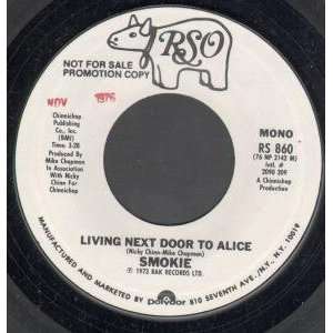   NEXT DOOR TO ALICE 7 INCH (7 VINYL 45) US RSO 1973 SMOKIE Music