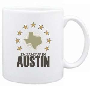  New  I Am Famous In Austin  Texas Mug Usa City