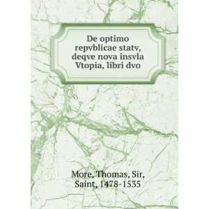   insvla Vtopia, libri dvo Thomas, Sir, Saint, 1478 1535 More Books