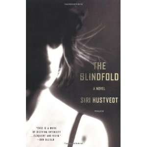  The Blindfold A Novel [Paperback] Siri Hustvedt Books