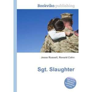  Sgt. Slaughter Ronald Cohn Jesse Russell Books