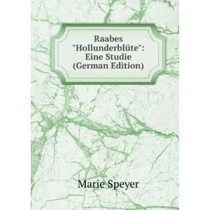   HollunderblÃ¼te Eine Studie (German Edition) Marie Speyer Books