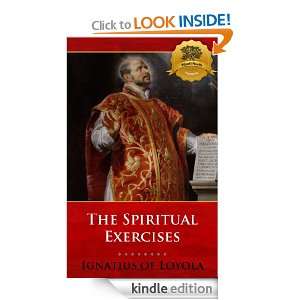 The Spiritual Exercises   Enhanced St. Ignatius of Loyola, Wyatt 