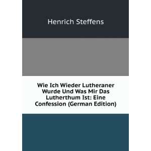   Ist Eine Confession (German Edition) Henrich Steffens Books