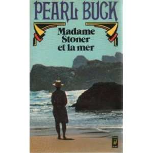  Madame Stoner et la Mer (9782266007382) Pearl Buck Books