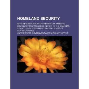 Homeland security effective regional coordination can enhance 