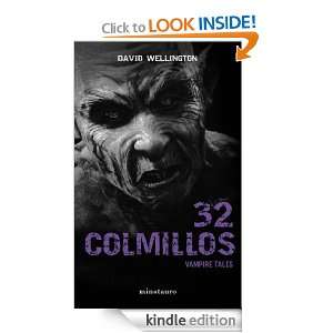 32 colmillos (Terror (minotauro)) (Spanish Edition) Wellington David 