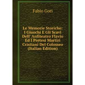  Martiri Cristiani Del Colosseo (Italian Edition) Fabio Gori Books