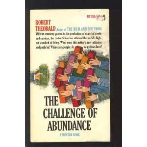  The Challenge of Abundance Robert Theobald Books