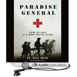  Paradise General Riding the Surge at a Combat Hospital in 