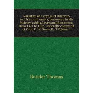   the command of Capt. F. W. Owen, R. N Volume 1 Boteler Thomas Books