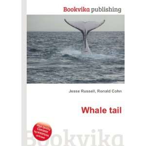  Whale tail Ronald Cohn Jesse Russell Books