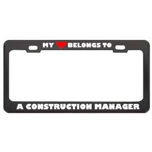 My Heart Belongs To A Construction Manager Career Profession Metal 