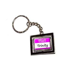  Hello My Name Is Trinity   New Keychain Ring Automotive