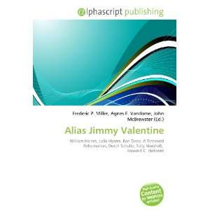  Alias Jimmy Valentine (9786134120692) Books