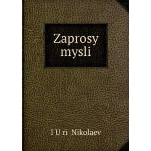   mysli (in Russian language) Iï¸ Uï¸¡rÄ«Ä­ Nikolaev Books
